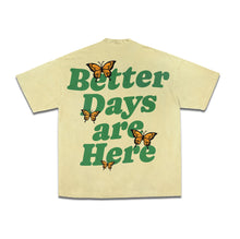 Load image into Gallery viewer, Better Days Tee
